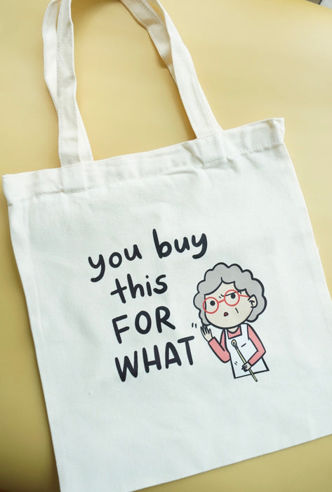 Stickerrific | "You Buy This For What" Tote Bag