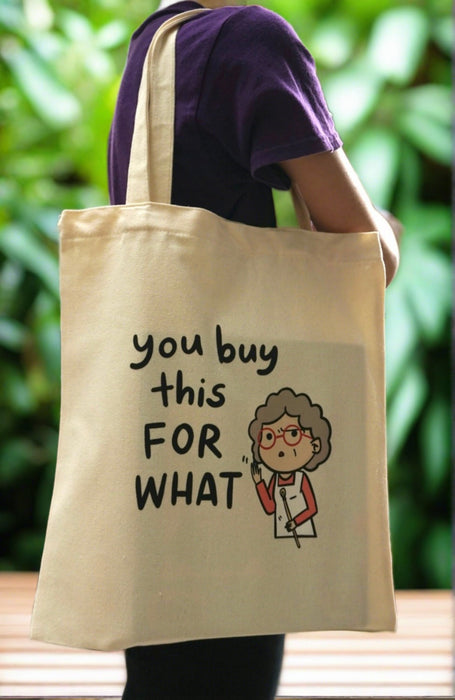 Stickerrific | "You Buy This For What" Tote Bag
