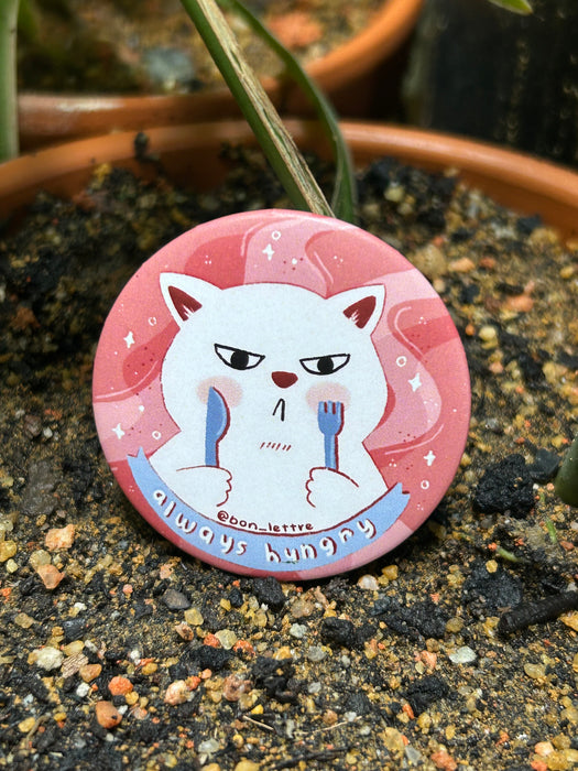 Bon Lettre Button Badge // Always Hungry