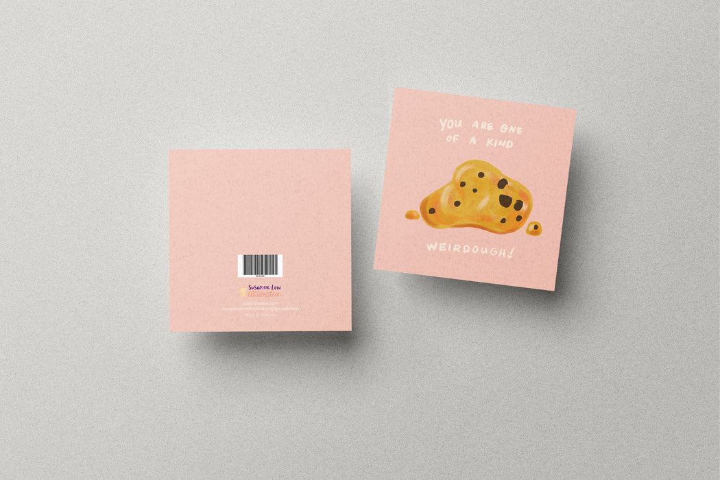 Susanne Low Card // You are One of a Kind Weirdough