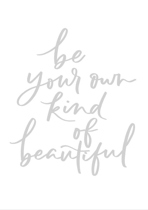 (FREE) Inspirational Quote Brush Lettering Printable: Be Your Own Kind of Beautiful